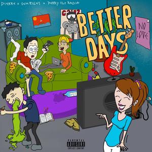 Better Days