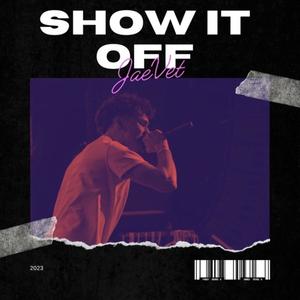 Show it Off (feat. Prodtocino)