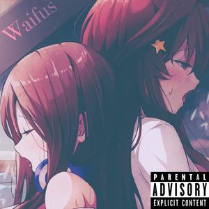 Waifus (Explicit)