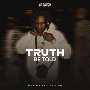 Truth Be Told (Explicit)