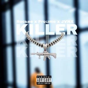 Killer (feat. Protime, Rockeeman & JVNX)