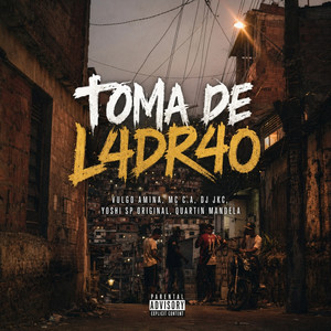 Toma de L4dr4o (feat. Quartin Mandela) (Explicit)