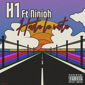 Hasta La Vesta(feat. ninioh) (Explicit)