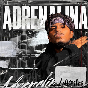 Adrenalina (Explicit)