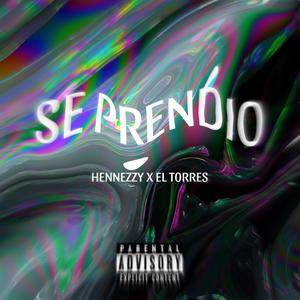 Se Prendio (feat. El T0rres) (Explicit)