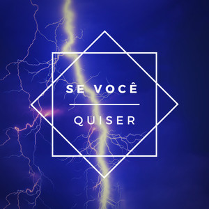 Se Você Quiser