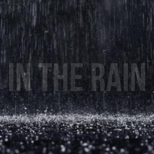 In The Rain (Explicit)