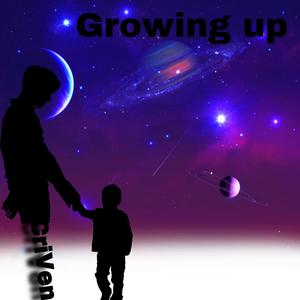 Growing up (Explicit)