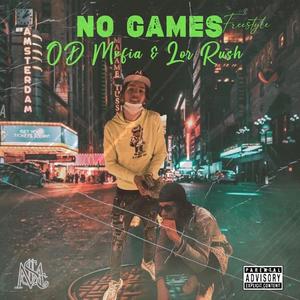 No Games Freestyle (feat. Lor Rush) [Explicit]