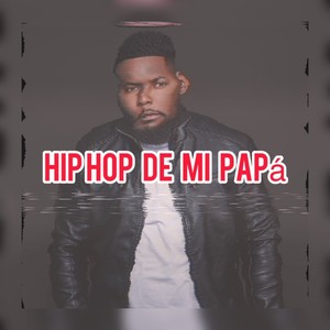 Hip Hop De Mi Papá