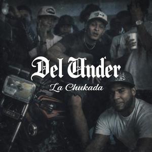 Del Under (Rap) (La chukada Remix)