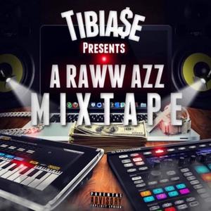 A Raww Azz Mixtape (Explicit)