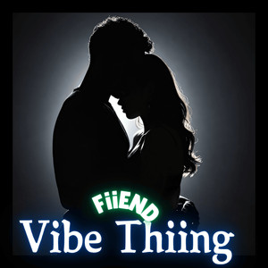 Vibe Thiing (Explicit)