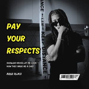 Pay Your Respects (Explicit)