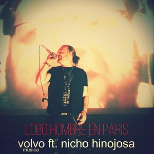 Lobo Hombre en Paris (feat. Nicho Hinojosa)