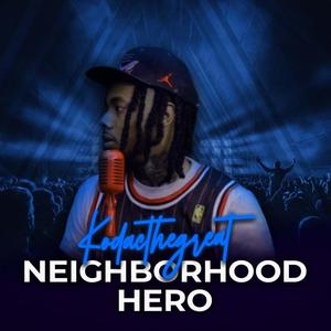 Neighborhood Hero (Explicit)