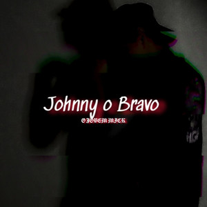 Johnny o Bravo (Doomshop) [Explicit]