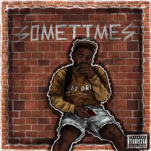 Sometimes (Explicit)