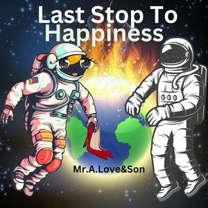 Last Stop To Happiness (feat. CHXTR)