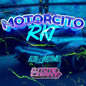 Motorcito Full Perreo RKT (Remix)