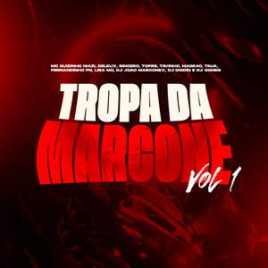 Tropa da Marcone Vol 1.0 (Explicit)