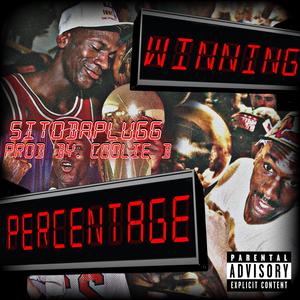 Winning Percentage (Like Mike) [Explicit]