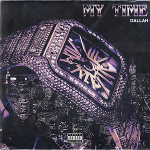 My Time (Explicit)
