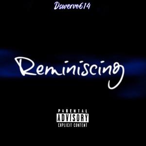 Reminiscing (Explicit)