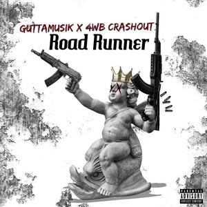 Roadrunner (feat. 4wb crashout) (Explicit)