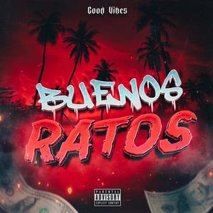 BUENOS RATOS (feat. ANDIOLA) (Explicit)