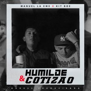Humilde y Cotizao(feat. Manuel La Eme)