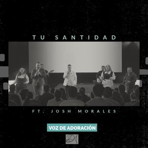 Tu Santidad (feat. Josh Morales)