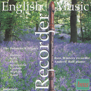 English Recorder Music: The Dolmetsch Legacy