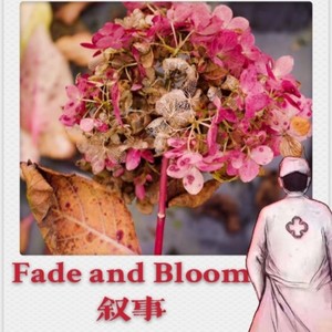 Fade and Bloom