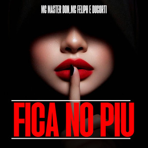 Fica No Piu (Explicit)