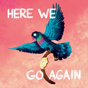 Here We Go Again (feat. The Kaleidoscope Kid) (Explicit)