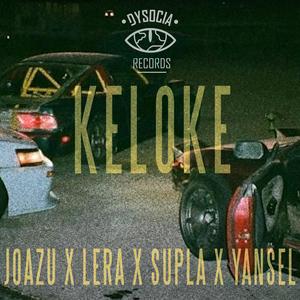 Keloke (pawata) (feat. Joazu, Supla, Yansel & Dysocia Records) (Explicit)