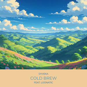 Cold Brew (feat. loonatic)