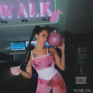 Walk it (Explicit)