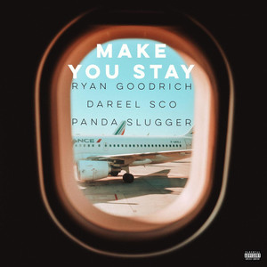Make You Stay (Explicit)