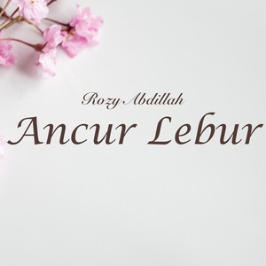 Ancur Lebur