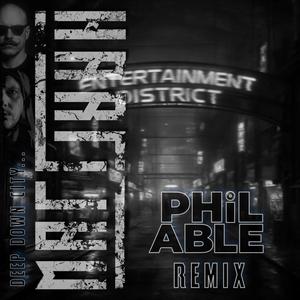 DEEP DOWN CITY (PHIL ABLE Remix)