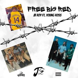 Free Big Red (feat. Young Ross) (Explicit)