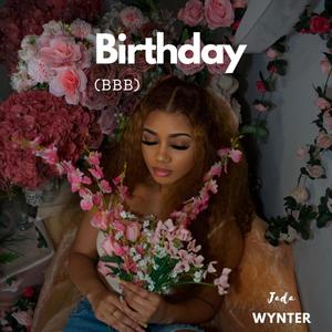 Birthday (BBB) [Explicit]