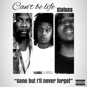 Cant Be Life (Explicit)