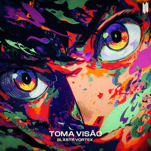 TOMA VISÃO (Explicit)