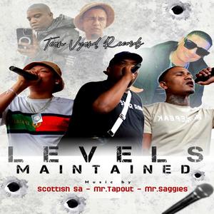 Levels Maintained (feat. MR.TAPOUT, SCOTTISH SA, MR.SAGGIES & No SK)