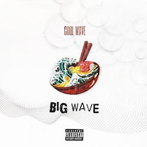 Big Wave Experience (Explicit)