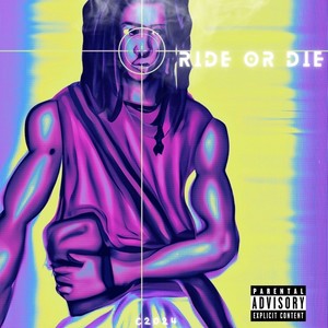 Ride or Die (Explicit)