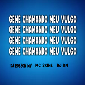 Geme Chamando Meu Vulgo (Explicit)